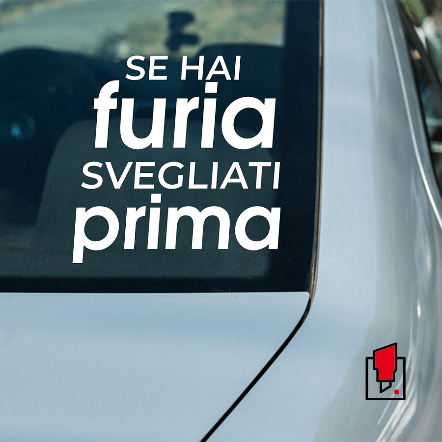 Adesivo Se hai Furia Svegliati Prima